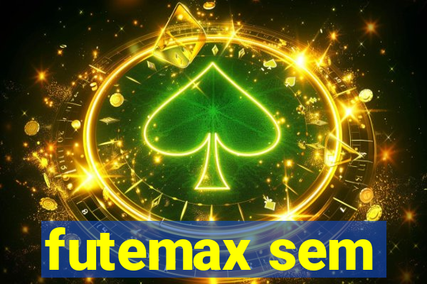 futemax sem